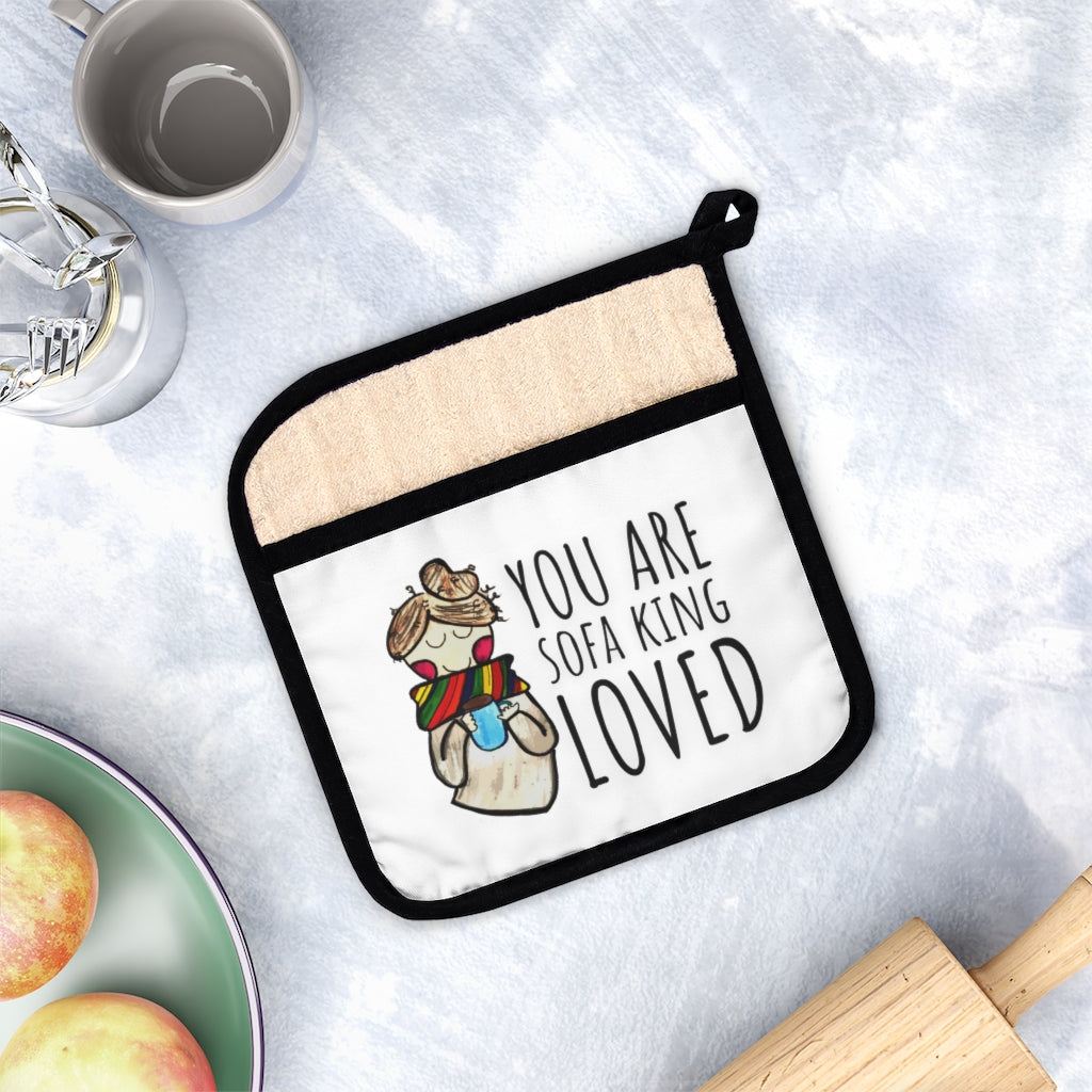 "You Are Sofa King Loved" Kitchen Pot Holder with Pocket