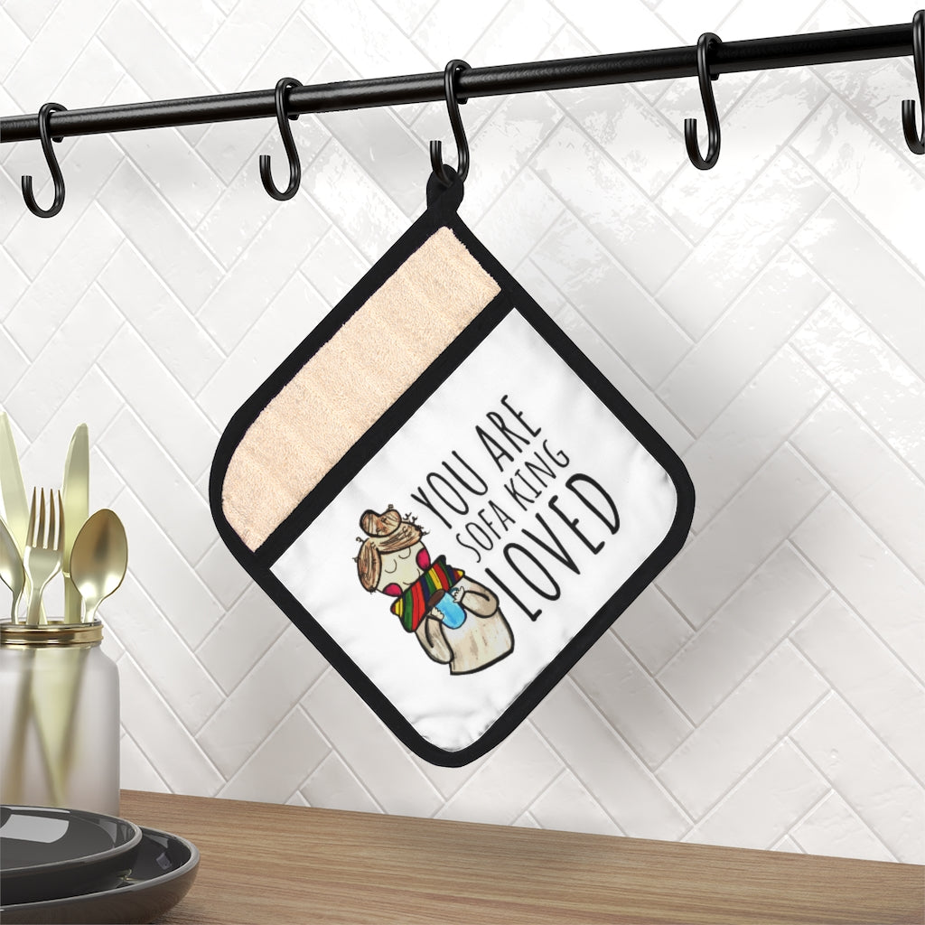 "You Are Sofa King Loved" Kitchen Pot Holder with Pocket