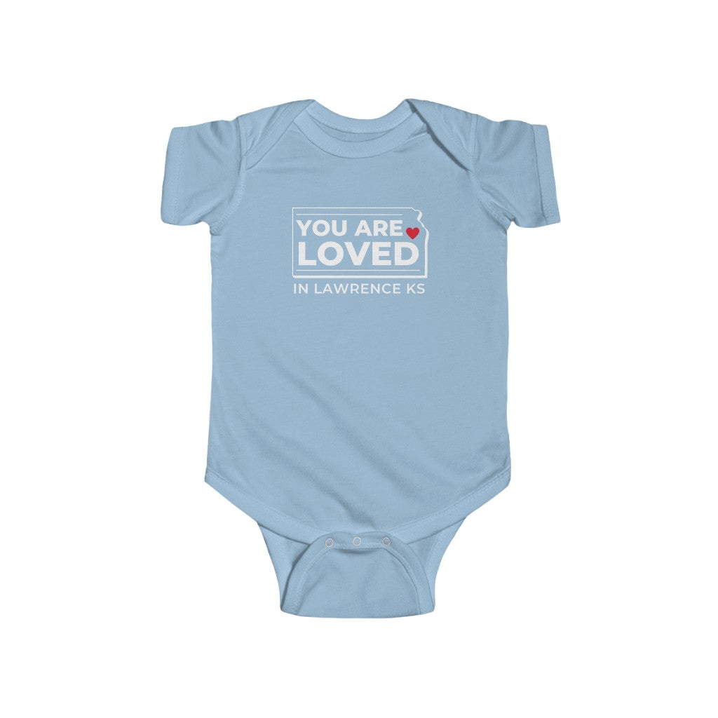 "YOU ARE LOVED ❤️ in Lawrence KS" Onesie