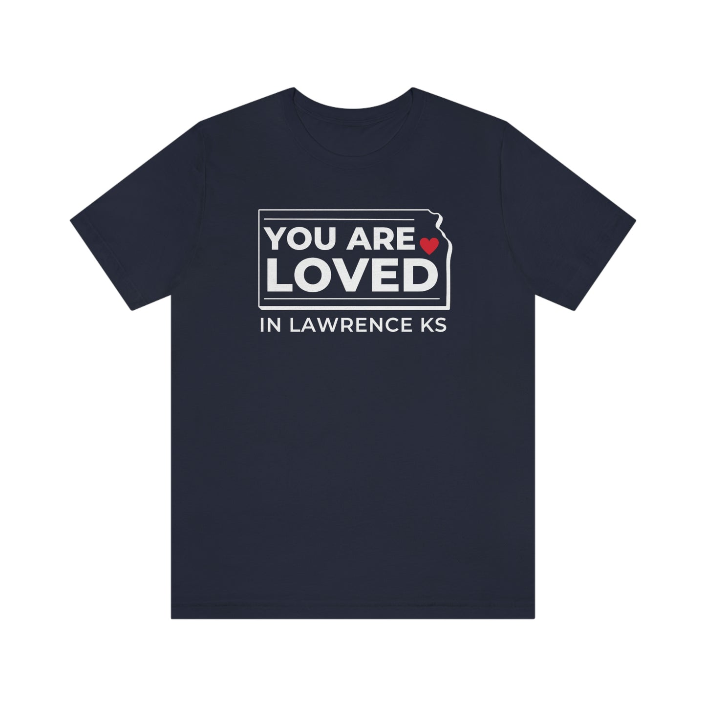 "YOU ARE LOVED ❤️ in Lawrence KS" T-Shirt  [NAVY BLUE]