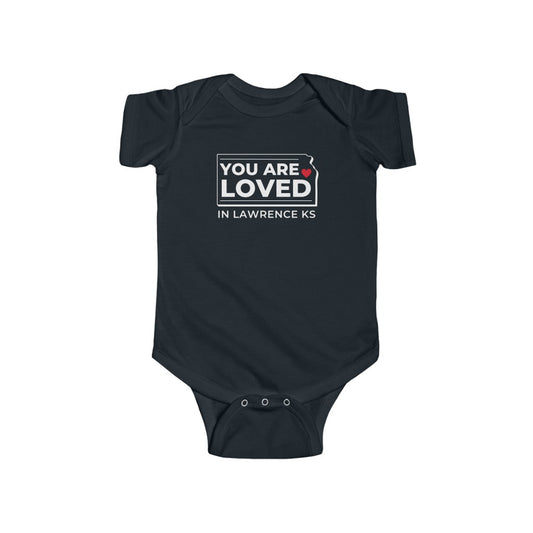 "YOU ARE LOVED ❤️ in Lawrence KS" Onesie