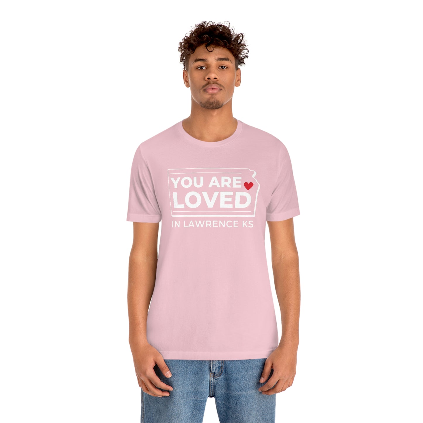 "YOU ARE LOVED ❤️ in Lawrence KS" T-Shirt  [PINK]