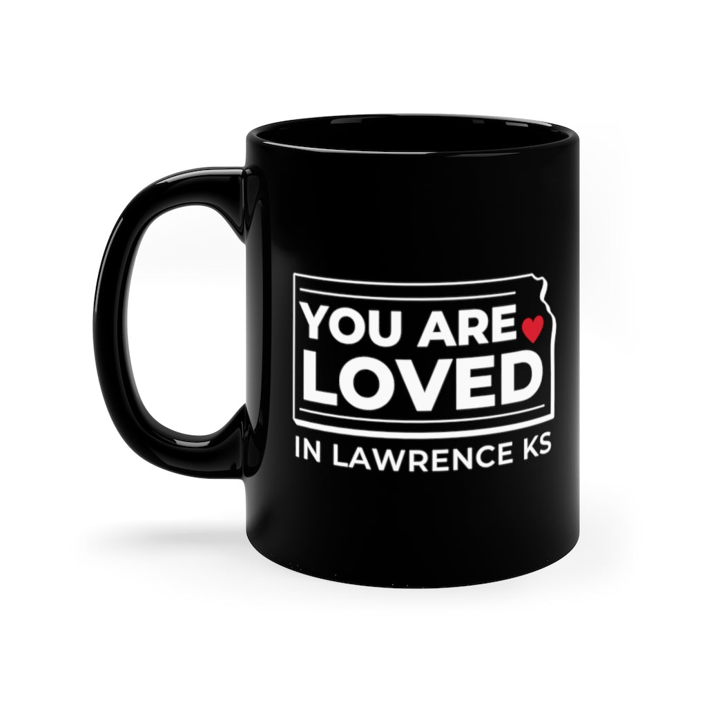 "YOU ARE LOVED ❤️ in Lawrence KS" Coffee + Tea Mug